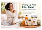 Waking Up With Joint Pain? Common Causes, Stiffness & Daily Care Tips