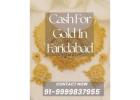 Where To Sell My Gold For Instant Cash For Faridabad?