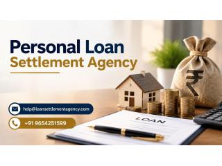 How Can a Personal Loan Settlement Agency Help Borrowers?