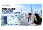 How NetSuite ERP Supports Growth in the UAE Healthcare Sector
