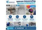 Bathroom Waterproofing Services in Bangalore