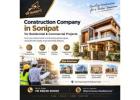 Construction Company in Sonipat for Residential & Commercial Projects 
