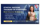 Ethical Hacking Course in Hyderabad | Practical Cyber Security Training