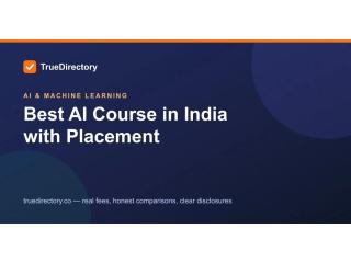 Best AI Course in India With Placement | True Directory Guide