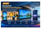 MediaTek Commercial Displays – Smart Digital Signage Chips