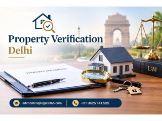 What Makes Property Verification in Delhi Essential Before Buying?