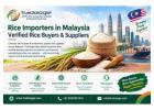 Rice Importers in Malaysia | Verified Rice Buyers & Suppliers 