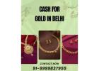 Where To Get Urgent Cash Against Gold In Delhi?