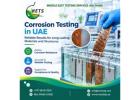 Metal Corrosion Testing UAE for Reliable Material Assessment