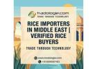 Rice Importers in Middle East | Verified Rice Buyers 
