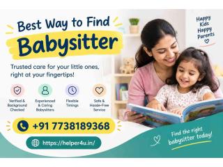 Best Way to Find Babysitter for Safe and Reliable Child Care