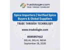 Spice Importers | Verified Spice Buyers & Global Suppliers 