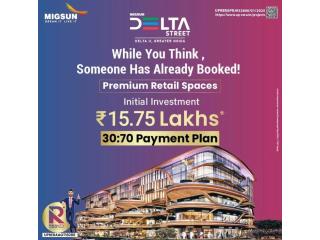 Migsun Delta Street – Premium Retail Spaces from ₹15.75 Lakhs*