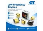 Get Custom Low Frequency Devices for Your OEM Needs