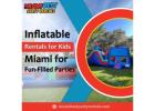 Inflatable Rentals for Kids Miami for Fun-Filled Parties