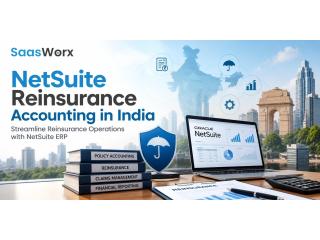 Improve Reinsurance Financial Management with NetSuite in India