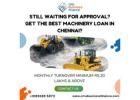 “Where to Find Trusted Industrial Machinery Loans in Chennai with 48-Hour Approval?”