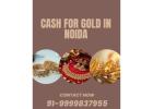 Can I Get Cash For My Old Gold In Noida Sector 18?
