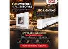 GM Switches & Accessories and LED Lighting – New Adarsh Industries
