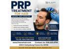 prp treatment for hair Fresno