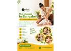 Thai Massage in Bangalore for a Relaxing Wellness Break