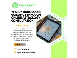 Yearly Horoscope Guidance Through Online Astrology Consultation