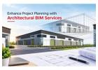 Enhance Project Planning with Architectural BIM Services