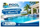 Make Your Backyard More Functional With Pool Construction in Miami FL