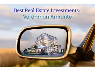 Real estate Investment | Vardhman Amrante