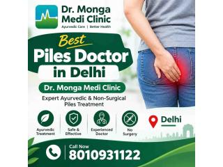 Best Piles Doctor in Delhi | Dr. Monga Medi Clinic