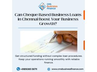 Cheque Based Business Loans in Chennai – 48-Hour Approval & Structured Funding Support