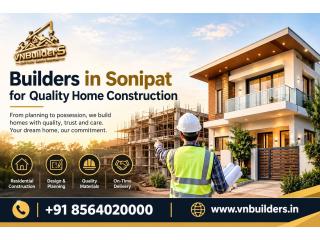 Builders in Sonipat for Quality Home Construction