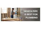 Which Pipe Is Best for Plumbing