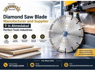 Diamond Saw Blade Manufacturer and Supplier in Ahmedabad - Perfect Tools Industries