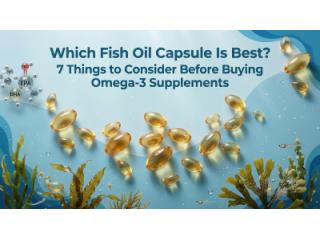 Fish Oil Capsule Guide for Buyers