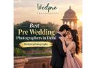 Best Pre Wedding Photographers in Delhi for Timeless Couple Moments Wedprophotography