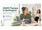 ADHD Therapy in Burlington by Brookhaven Psychotherapy