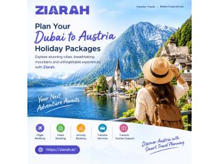 Plan Seamless Dubai to Austria Holiday Packages with Ziarah’s AI-Powered Travel Planner
