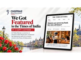 Chopras Indian Restaurant Featured in The Times of India: When Hospitality Goes Beyond the Food