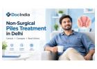 Best Non-Surgical Piles Treatment in Delhi - DocIndia