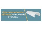 Opal Polycarbonate Diffuser Solutions | Xtruline