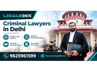 Criminal Lawyers in Delhi for Professional Legal Assistance