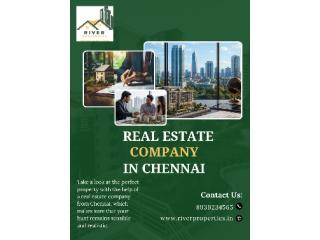 Real Estate Company in Chennai – Find Your Property Without Complications