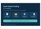 Asset Based Lending Canada – Unlock Capital From Your Business Assets