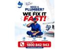 NEED A PLUMBER? WE FIX IT FAST!  