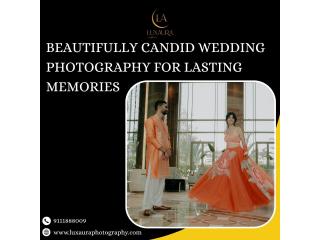 Beautifully Candid Wedding Photography for Lasting Memories