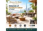 Popular Materials of Furniture Colour in Dubai for Outdoor Areas