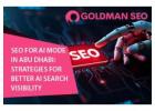 SEO for AI Mode in Abu Dhabi: Strategies for Better AI Search Visibility