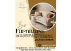 Furniture Manufacturers in Kirti Nagar – Crafted for Modern Living