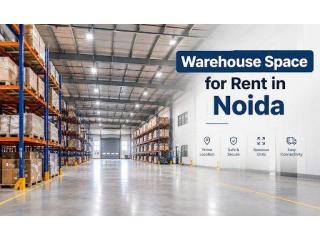 Looking for Warehouse Space for Rent in Noida?